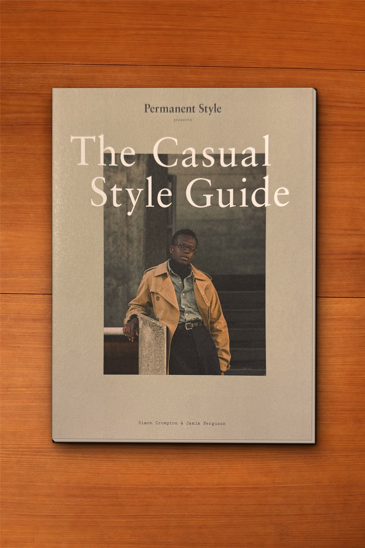 Permanent Style The Casual Style Guide